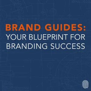 brand guide_feature image Text on a blueprint-style background with gears and technical drawings reads: Brand Guides: Your Blueprint for Branding Success.